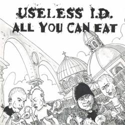 Useless ID : Useless I.D. - All You Can Eat